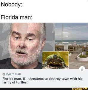 30 Funny And Weird Florida Man Headlines – Garlic Soda